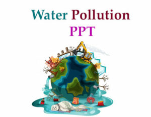 Water Pollution PPT: PowerPoint Presentation