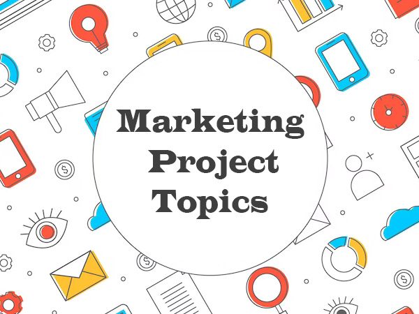 marketing project topics
