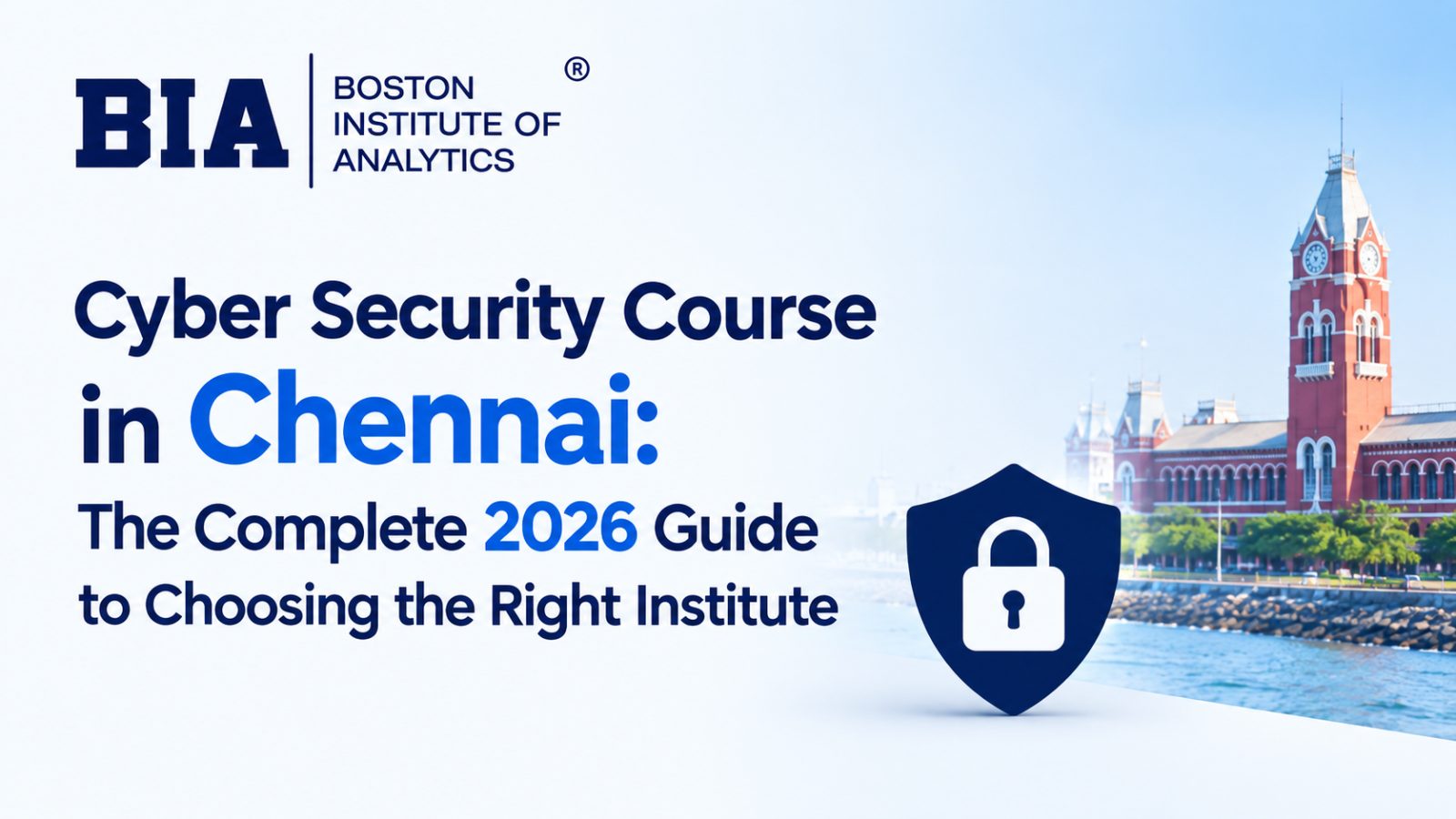 Cyber Security Courses in Chennai 2026: Institutes, Fees, Skills, and ...